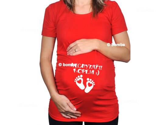 Červené těhotenské tričko s nápisem Nesahat, kopu SK