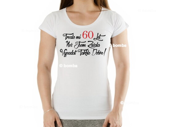 Narozeninové tričko k 60 pro ženu - velikost M