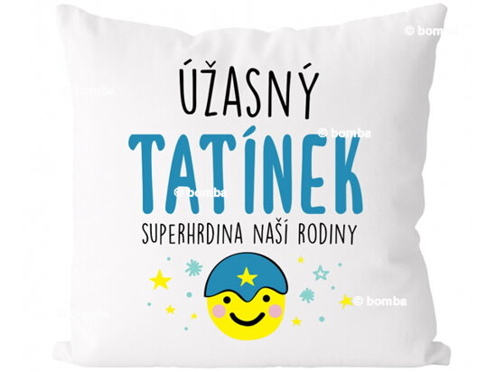 Polštář Úžasný tatínek